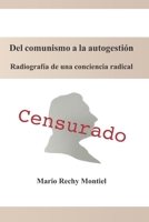 Del comunismo a la autogesti�n: Radiograf�a de una conciencia radical B08NDZM8CV Book Cover