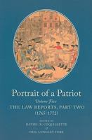 Portrait of a Patriot, Vol. 5: The Law Reports, Part 2 (1765-1772) 0979466261 Book Cover