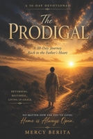 The Prodigal: Returning, Restored, Living In Grace. B0GZNFKHQN Book Cover