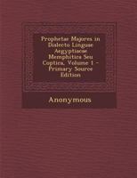 Prophetae Majores, In Dialecto Linguae Aegyptiacae Memphitica Seu Coptica; 1 1022427512 Book Cover