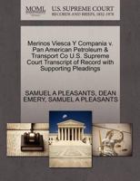 Merinos Viesca Y Compania v. Pan American Petroleum & Transport Co U.S. Supreme Court Transcript of Record with Supporting Pleadings 1270278363 Book Cover