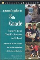 Parent's Guide to 8th Grade 1576853829 Book Cover
