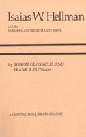 Isaias W. Hellman and the Farmers and Merchants Bank 0873280180 Book Cover