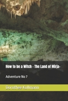 How to be a Witch: Adventure No 7 B0DVQTMV34 Book Cover