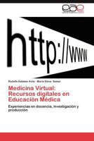 Medicina Vírtual: Recursos Digitales En Educación Médica 3659045187 Book Cover