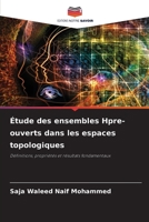 Étude des ensembles Hpre-ouverts dans les espaces topologiques 6209685536 Book Cover
