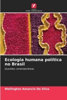 Ecologia humana política no Brasil 6209139973 Book Cover