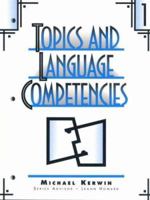 Topics and Language Competencies: Volume One 0134358686 Book Cover