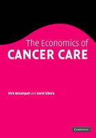 The Economics of Cancer Care 0521183804 Book Cover