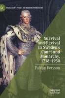 Survival and Revival in Sweden's Court and Monarchy, 1718–1930 3030526461 Book Cover