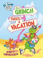 Dr. Seuss Graphic Novel: The Grinch Takes a Vacation: A Grinch Story 0593703065 Book Cover