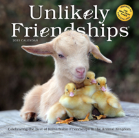 Unlikely Friendships Wall Calendar 2023: Heartwarming Photographs Paired with Stories of Interspecies Friendships 1523516798 Book Cover