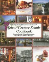 Savor Greater Seattle Cookbook 1932098089 Book Cover