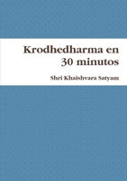 Krodhedharma en 30 minutos 0557071658 Book Cover