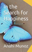 In the Search for Happiness B0C6W7XKGH Book Cover