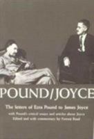 Pound-Joyce: The Letters of Ezra Pound to James Joyce With Pound's Critical Essays and Articles About Joyce 0811201597 Book Cover