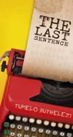 The Last Sentence 1928337635 Book Cover