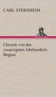 Chronik Von Des Zwanzigsten Jahrhunderts Beginn 8027318122 Book Cover