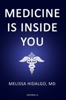 Medicine Is Inside You B08L41BD1F Book Cover