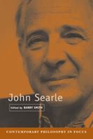 John Searle (Contemporary Philosophy in Focus) 0521797047 Book Cover