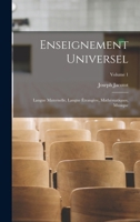 Enseignement Universel: Langue Maternelle, Langue Étrangère, Mathématiques, Musique; Volume 1 1017064261 Book Cover