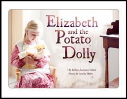 Elizabeth and the Potato Dolly 0999702009 Book Cover