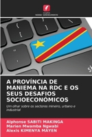 A Província de Maniema Na Rdc E OS Seus Desafios Socioeconómicos (Portuguese Edition) 6207968409 Book Cover