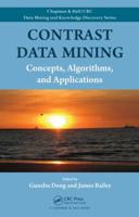 Contrast Data Mining: Concepts, Algorithms, and Applications 1439854327 Book Cover