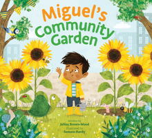 Miguel's Community Garden 1682635945 Book Cover