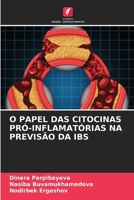 O Papel Das Citocinas Pró-Inflamatórias Na Previsão Da Ibs (Portuguese Edition) 6207963059 Book Cover