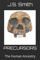 Precursors: The Human Ancestry B087SD7M39 Book Cover
