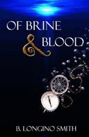 Of Brine & Blood 153052864X Book Cover