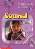 Sound (Curriculum Links) 0439971241 Book Cover