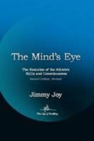 The Mind's Eye: The Evolution of the Athletes' Skills and Consciousness 0557183073 Book Cover