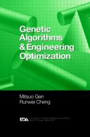 Genetic Algorithms and Engineering Optimization (Engineering Design and Automation) 0471315311 Book Cover