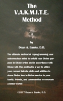 The V. A. K. M. I. T. E. Method 1089562411 Book Cover