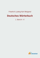 Deutsches Wörterbuch, Vol. 1: A-K 3965063251 Book Cover