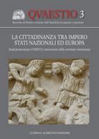 La Cittadinanza Tra Impero, Stati Nazionali Ed Europa: Studi Promossi Per Il MDCCC Anniversario Della Constitutio Antoniniana 8891308617 Book Cover