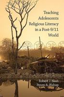 Teaching Adolescents Religious Literacy in a Post-9/11 World 1607523116 Book Cover