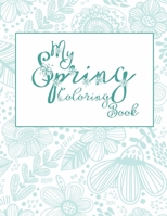 My Spring Coloring Book B08RRCRW1M Book Cover