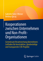 Kooperationen Zwischen Unternehmen Und Non-Profit-Organisationen: Gemeinsam Verantwortung Übernehmen: Leitfaden Für Konstruktive, Glaubwürdige Und Tra 3658402393 Book Cover