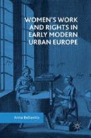 Women's Work and Rights in Early Modern Urban Europe 3319965409 Book Cover