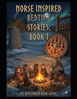 Norse Inspired Bedtime Stories book1 B0GV3ZL219 Book Cover