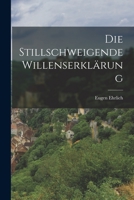 Die Stillschweigende Willenserkl�rung 1019142170 Book Cover