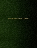 Pool Maintenance Journal: Swimming pool cleaning, and repair tracking diary for business owners and workers | Green leather print paperback 1702502783 Book Cover