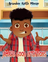 Jamal's Good Intentions B0CG4NP1X3 Book Cover