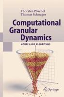 Computational Granular Dynamics: Models and Algorithms 3642059937 Book Cover