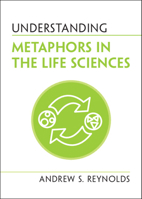 Understanding Metaphors in the Life Sciences 1108940498 Book Cover