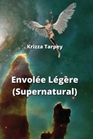Envolée Légère (Supernatural) B0CPF9D4H8 Book Cover