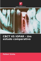 CBCT VS IOPAR - Um estudo comparativo (Portuguese Edition) 6207664280 Book Cover